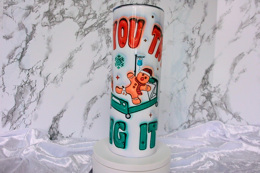 "Did You Try Icing It?" Nurse Gingerbread Christmas Tumbler